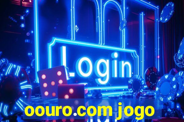 oouro.com jogo